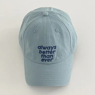 Light blue cap with 'always better than ever' text on a white background