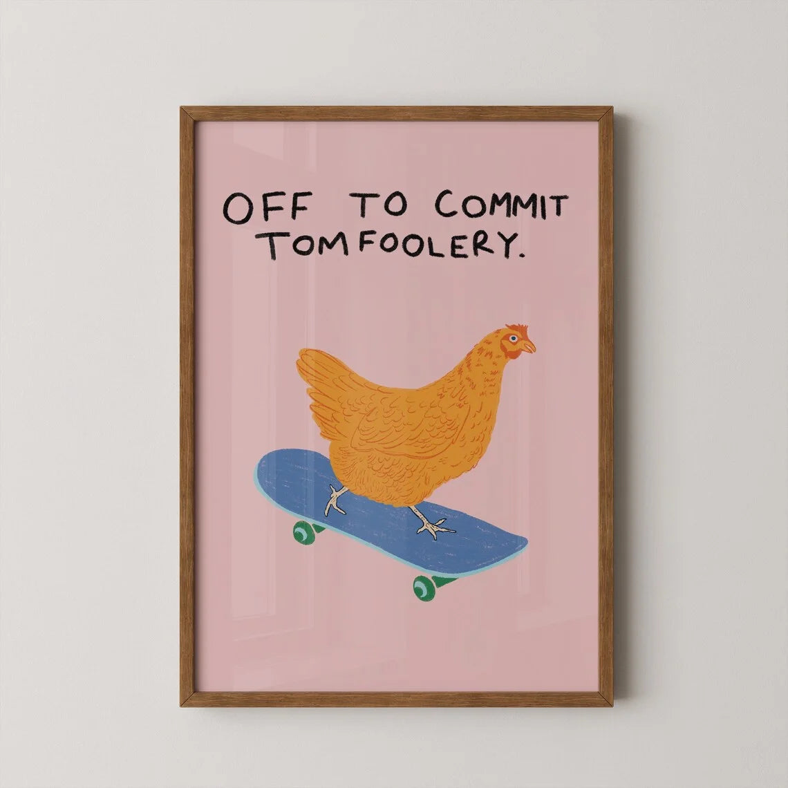 Off to Commit Tomfoolery - Art Print