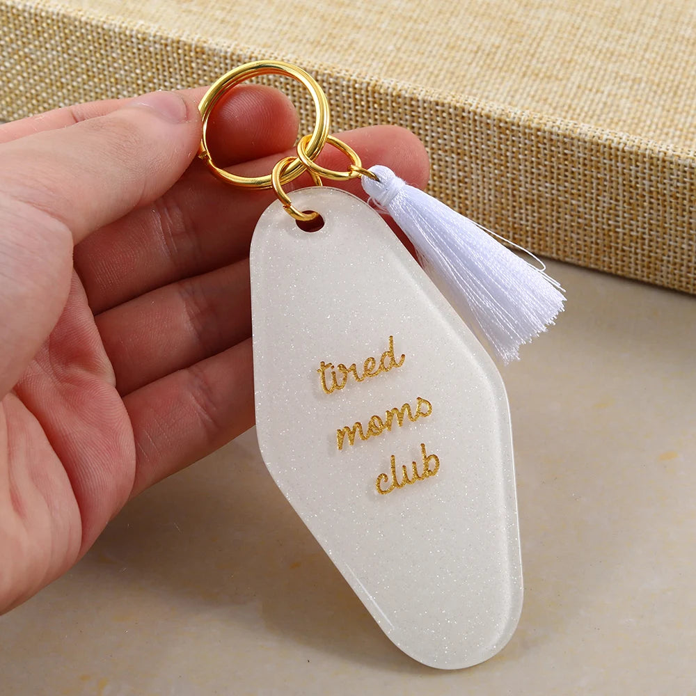 Tired Moms Club Keychain