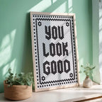 You Look Good - Art Print